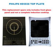 Load image into Gallery viewer, Philips Top Plate Assembly for Induction Cook top HD4938